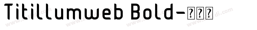 Titillumweb Bold字体转换